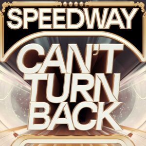 SF1107132 – Speedway – Can‚Äôt Turn Back