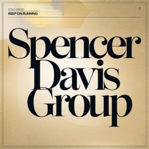SF1107134 – Spencer Davis Group – Keep On Running