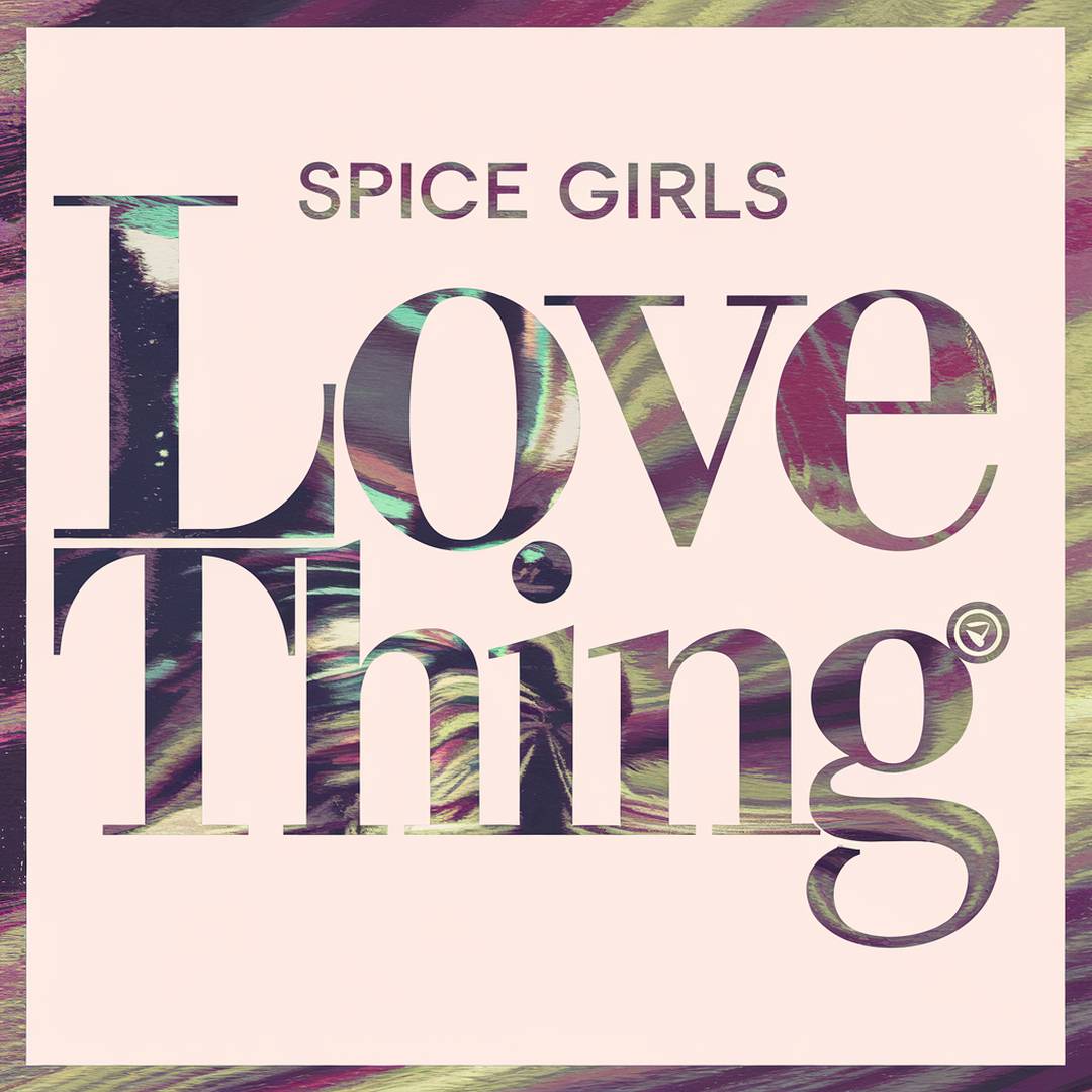 Spice Girls - Love Thing