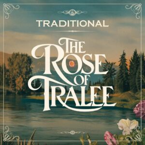 SF1107177 – Traditional – The Rose Of Tralee