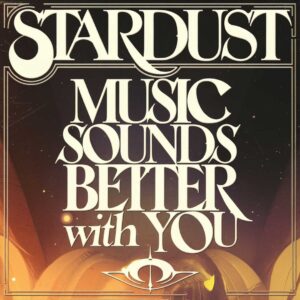 SF1107182 – Stardust – Music Sounds Better With You
