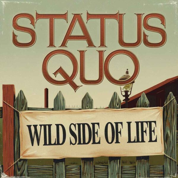 Status Quo - Wild Side Of Life