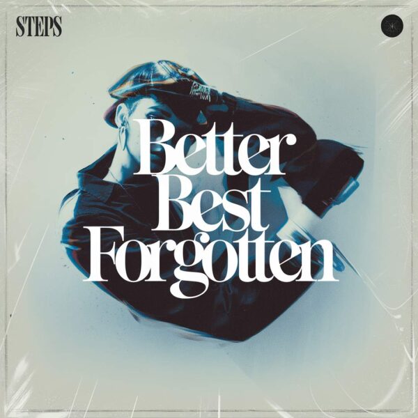 Steps - Better Best Forgotten
