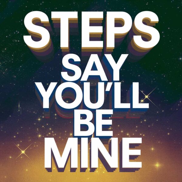 Steps - Say You'll Be Mine