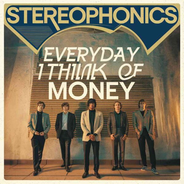 Stereophonics - Everyday I Think Of Money
