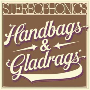 SF1107252HD – Stereophonics – Handbags and Gladrags