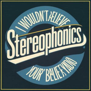 SF1107255 – Stereophonics – I Wouldn’t Believe Your Radio
