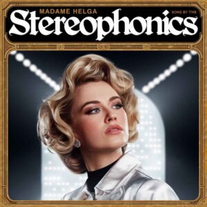 SF1107257 – Stereophonics – Madame Helga