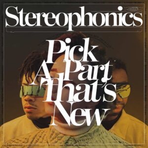 SF1107262 – Stereophonics – Pick A Part That’s New
