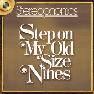 SF1107263 – Stereophonics – Step On My Old Size Nines