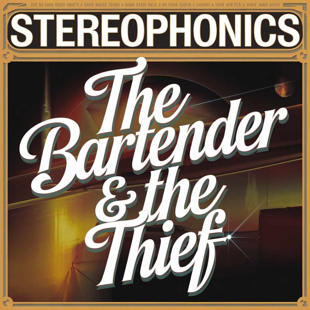 Stereophonics - The Bartender & The Thief