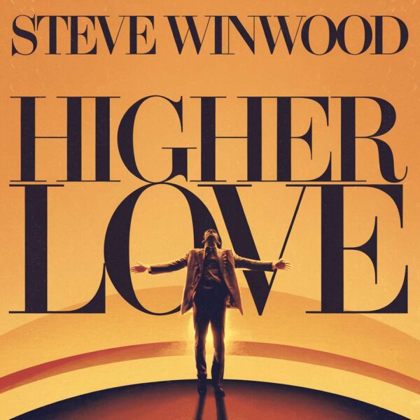 Steve Winwood - Higher Love