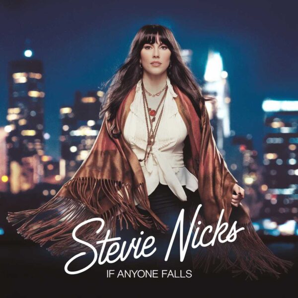 Stevie Nicks - If Anyone Falls