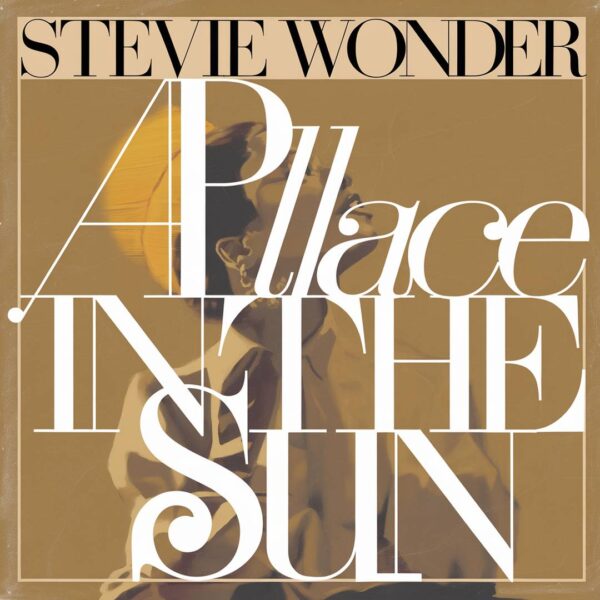 Stevie Wonder - A Place In The Sun