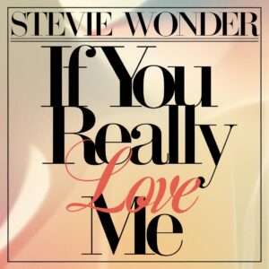 SF1107307 – Stevie Wonder – If You Really Love Me