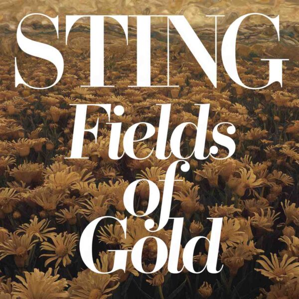 Sting - Fields Of Gold