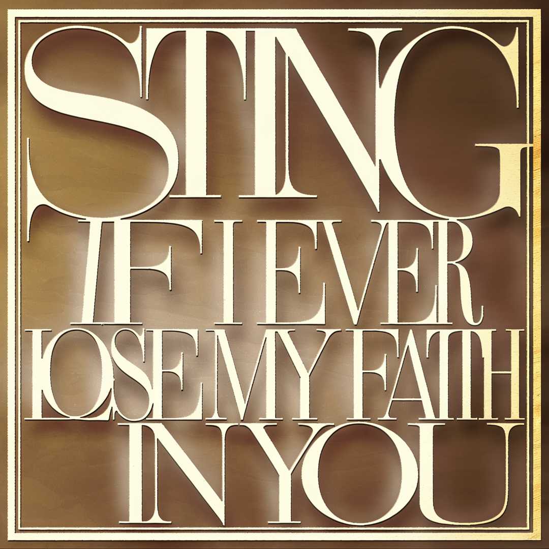 Sting - If I Ever Lose My Faith In You