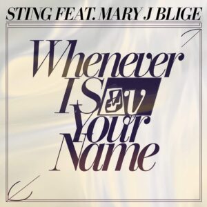 SF1107340 – Sting Feat. Mary J Blige – Whenever I Say Your Name