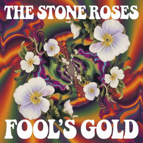 The Stone Roses - Fool's Gold