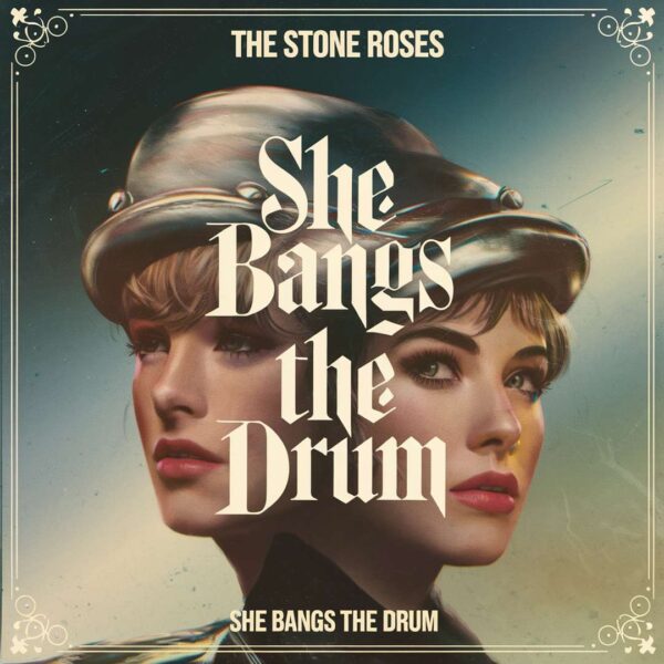 The Stone Roses - She Bangs The Drum