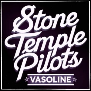 SF1107353 – Stone Temple Pilots – Vasoline