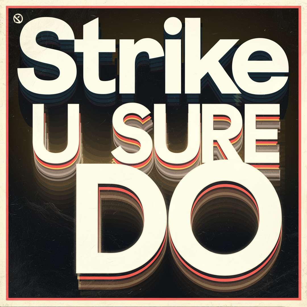 Strike - U Sure Do