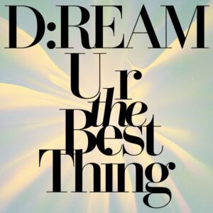 SF1107359 – D Ream – U R The Best Thing