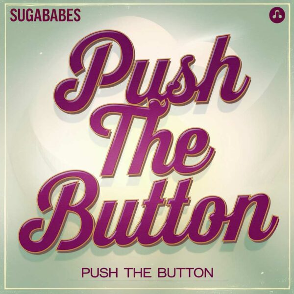 Sugababes - Push The Button