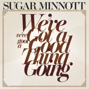 SF1107384HD – Sugar Minnott – Weve Got A Good Thing Going