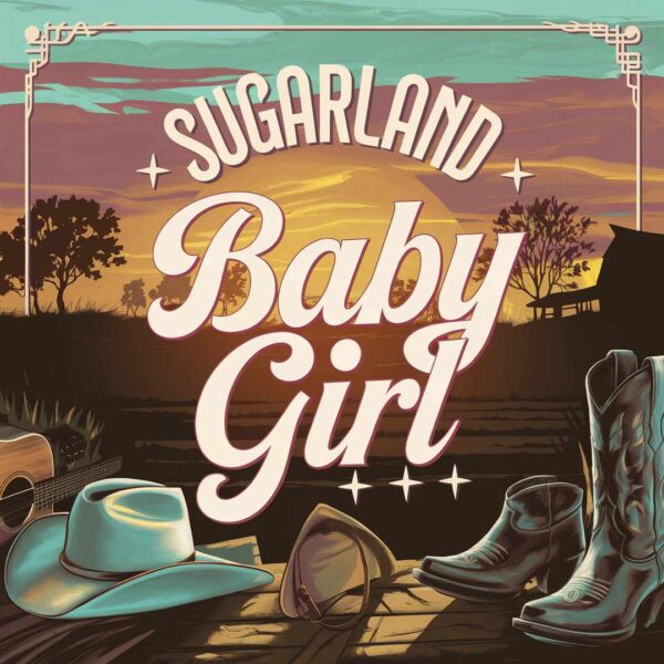 Sugarland - Baby Girl