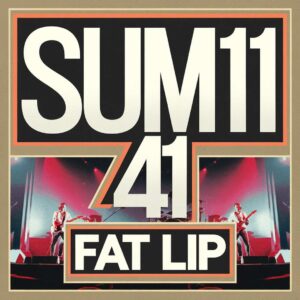 SF1107391 – Sum 41 – Fat Lip