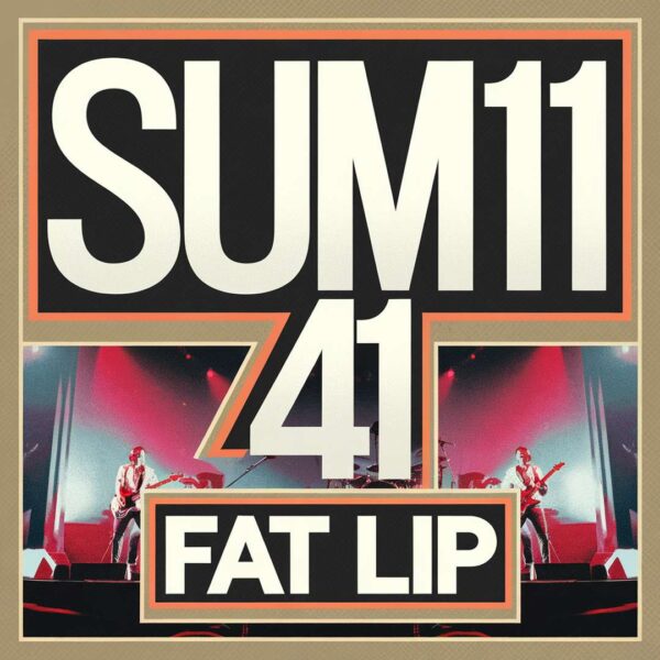 Sum 41 - Fat Lip