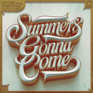 SF1107404 – Super Sister – Summers Gonna Come