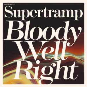 SF1107410 – Supertramp – Bloody Well Right