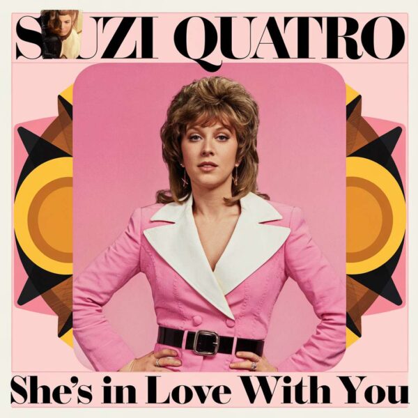 Suzi Quatro - She's In Love With You