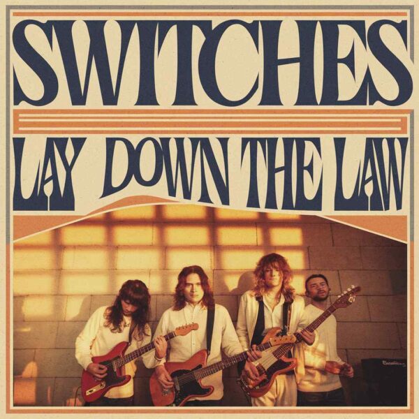 Switches - Lay Down The Law