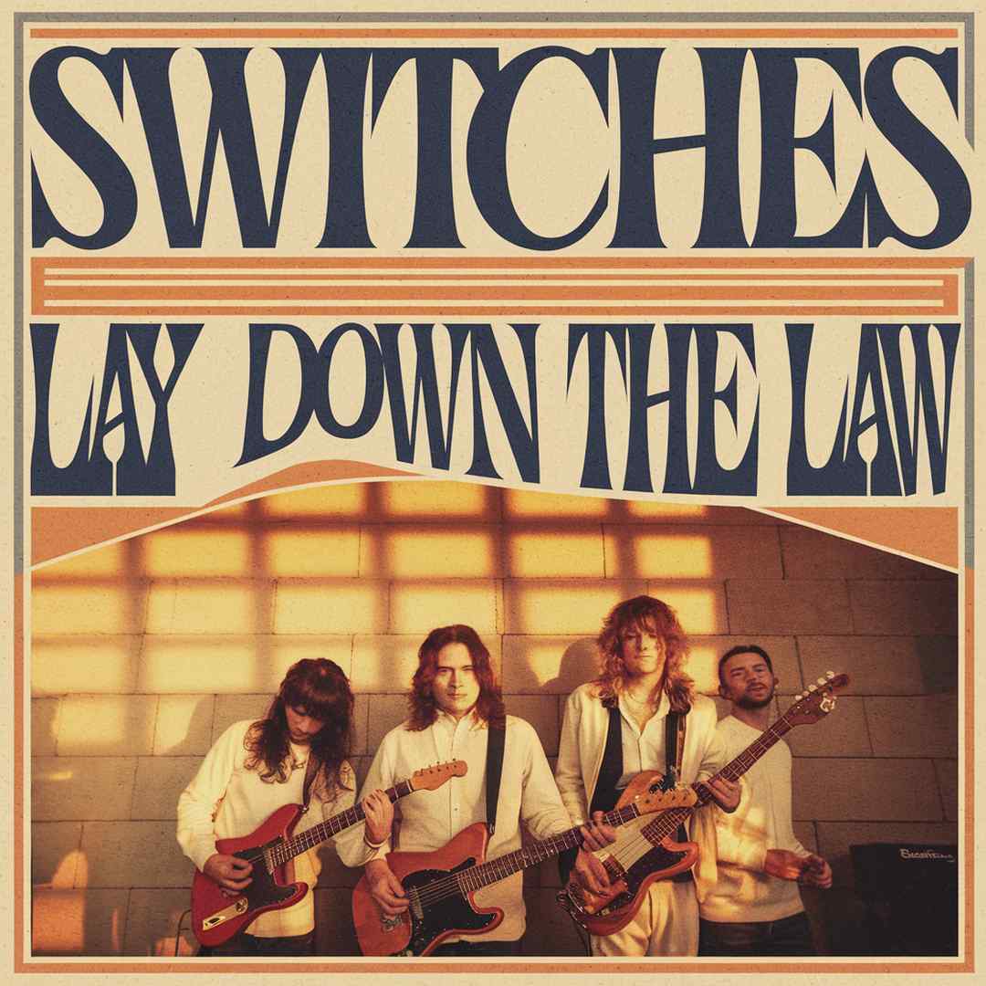 Switches - Lay Down The Law