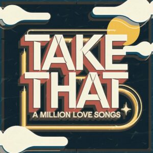 SF1107444 – Take That – A Million Love Songs