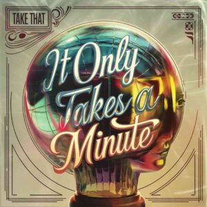 SF1107450 – Take That – It Only Takes a Minute