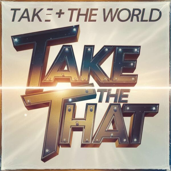 Take That - Rule The World