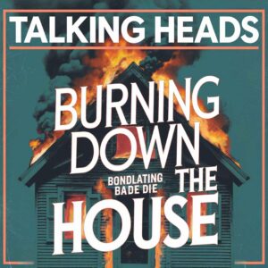 SF1107462 – Talking Heads – Burning Down The House