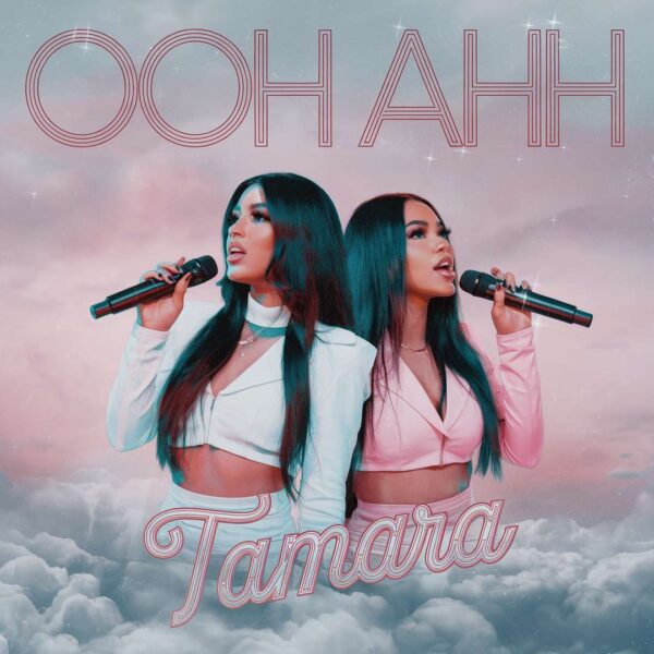 Tamara - Ooh Ahh