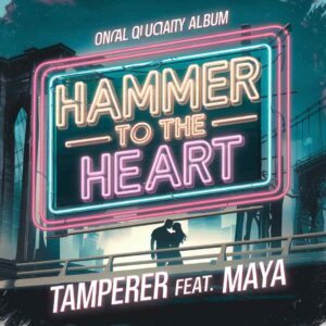 SF1107476 – Tamperer Feat. Maya – Hammer To The Heart