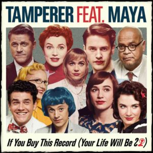SF1107478 – Tamperer Feat. Maya – If You Buy This Record (Your Life Will Be‚Ä¶)