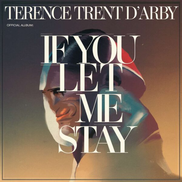Terence Trent D'Arby - If You Let Me Stay