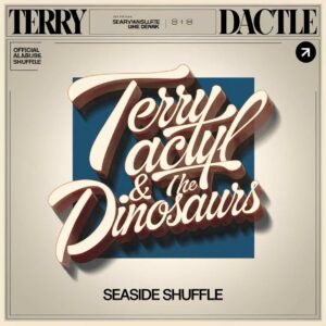 SF1107514 – Terry Dactyl & The Dinosaurs – Seaside Shuffle