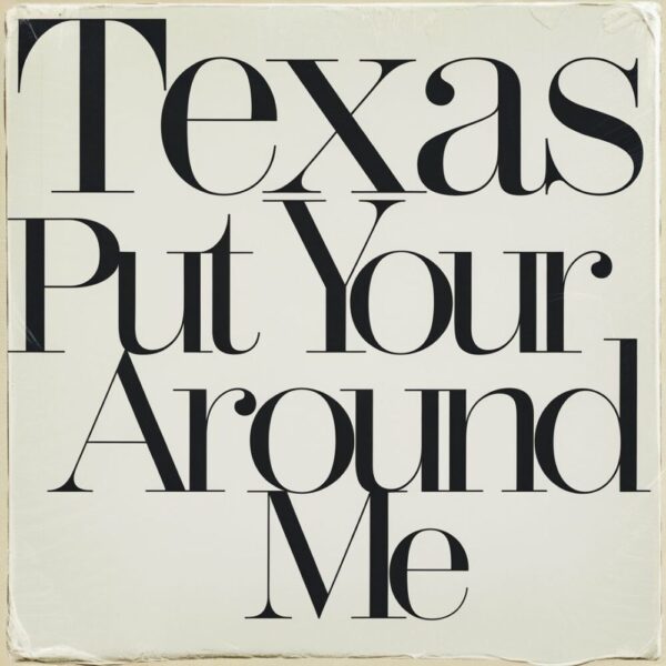 Texas - Put Your Arms Around Me