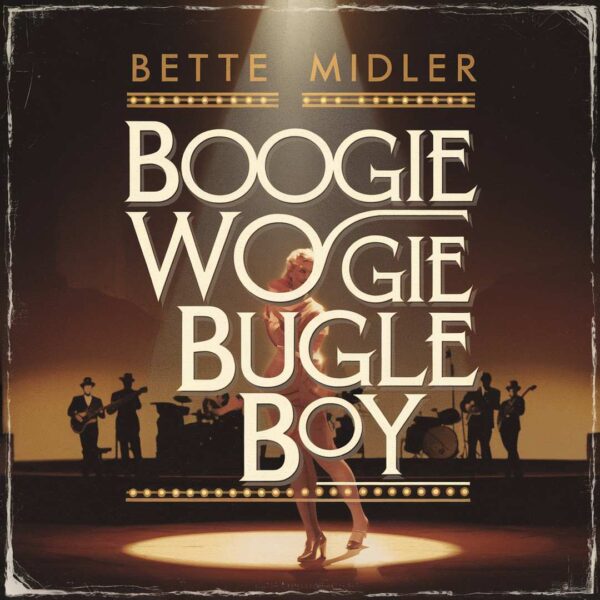 Bette Midler - Boogie Woogie Bugle Boy