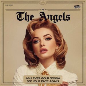 SF1107538 – The Angels – Am I Ever Gonna See Your Face Again