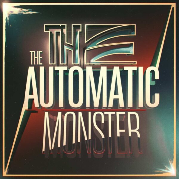 The Automatic - Monster